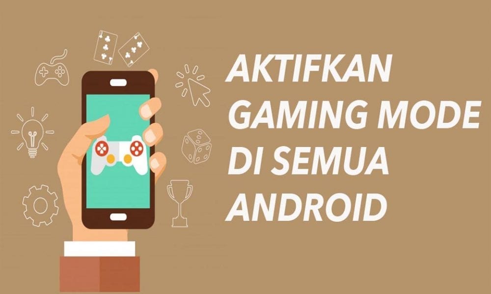 Cara Mengaktifkan Gaming Mode Di Semua Hp Android