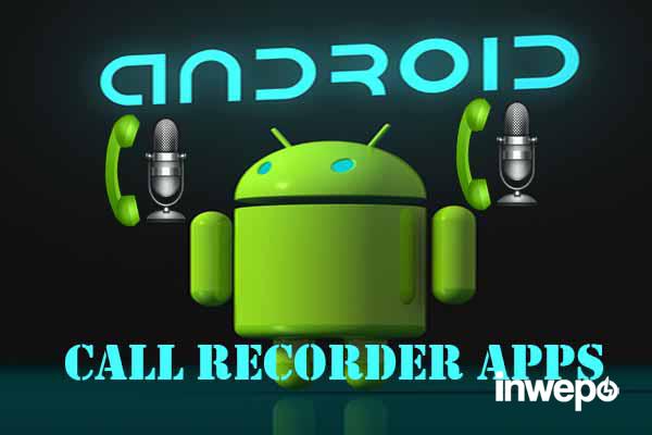 call recorder android