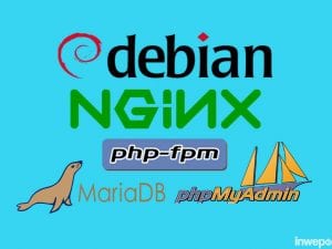 Cara Install Nginx PHP FPM MariaDB phpMyadmin di VPS wordpress