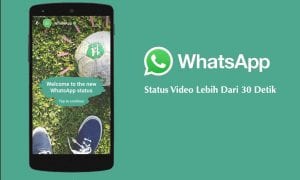 Cara Membuat Status video WhatsApp Lebih Dari 30 Detik