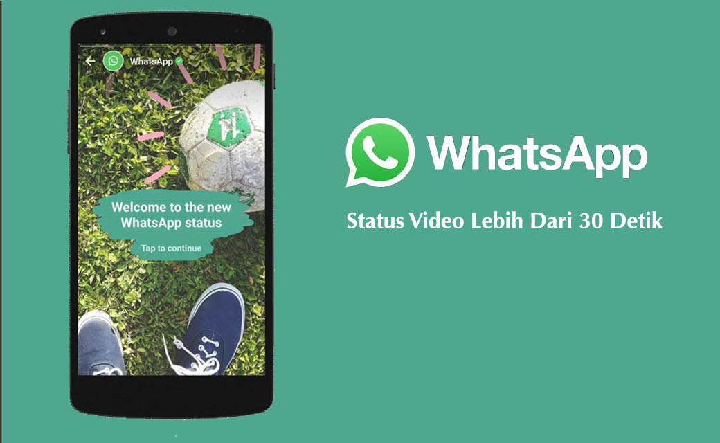 Cara Membuat Status video WhatsApp Lebih Dari 30 Detik
