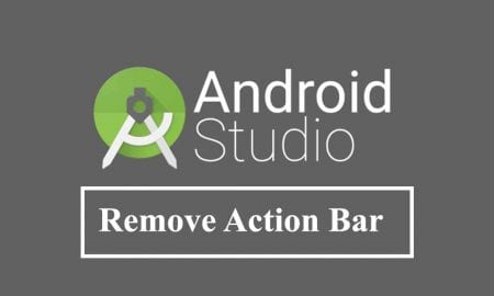 Cara menghilangkan Action Bar Bawaan Android Studio
