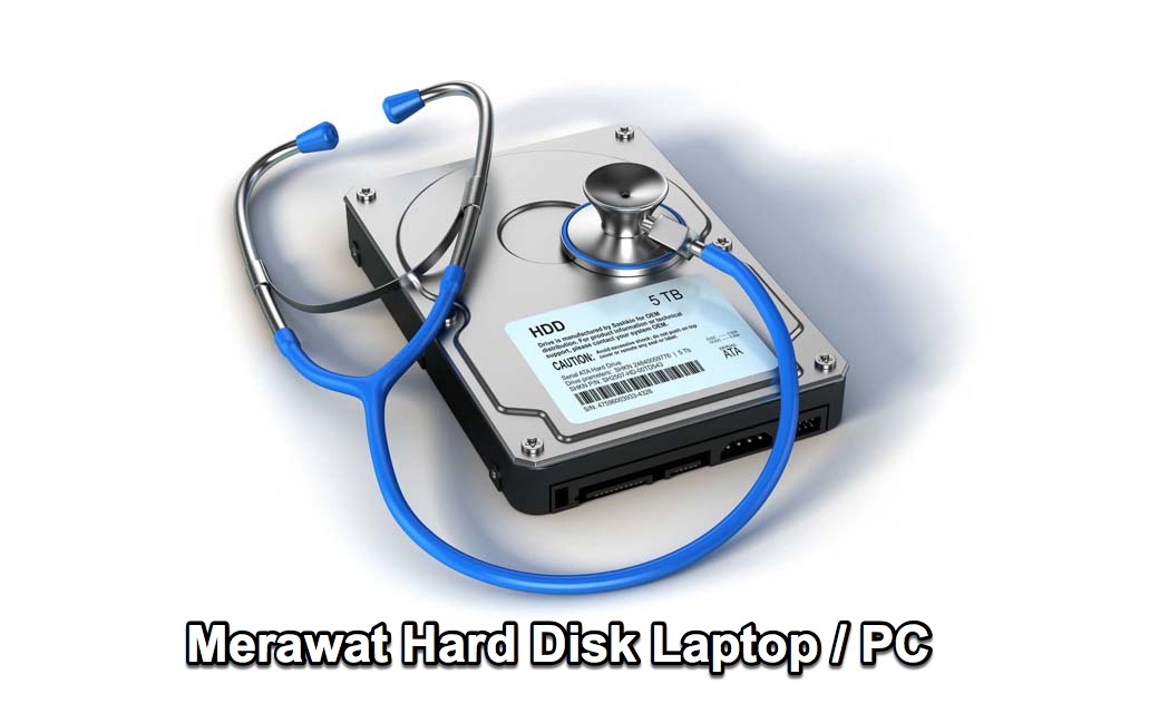 cara mudah merawat hard disk laptop pc
