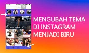 MERUBAH TEMA INSTAGRAM MENJADI BIRU