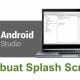 membuat splash screen di android studio