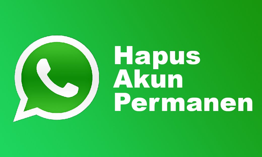 Cara Menghapus Akun  WhatsApp  Secara Permanen  Inwepo