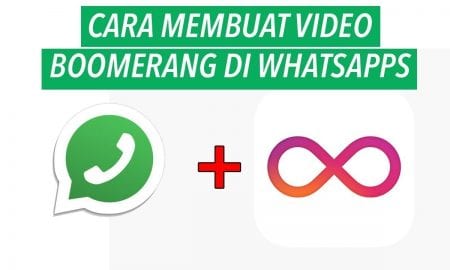 Cara Membuat Video Boomerang di Status WhatsApp
