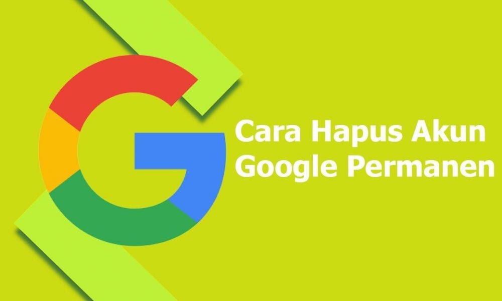 Cara Menghapus Akun Google Secara Permanen • Inwepo