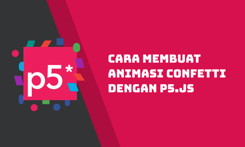 Cara Membuat Animasi Confetti Dengan Javascript