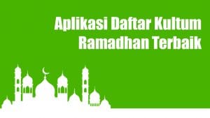 Aplikasi Daftar Kultum Ramadhan Terbaik