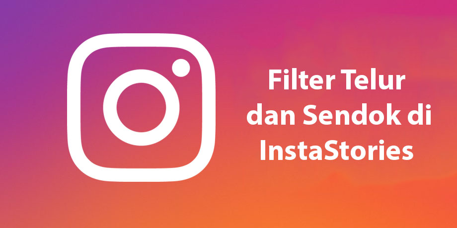 Cara Menambahkan Filter Telur dan Sendok di Instagram Stories