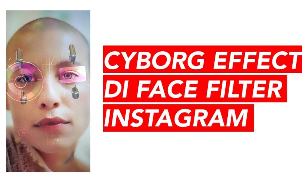 Cara Menambahkan Efek Cyborg di Instagram Story | Inwepo