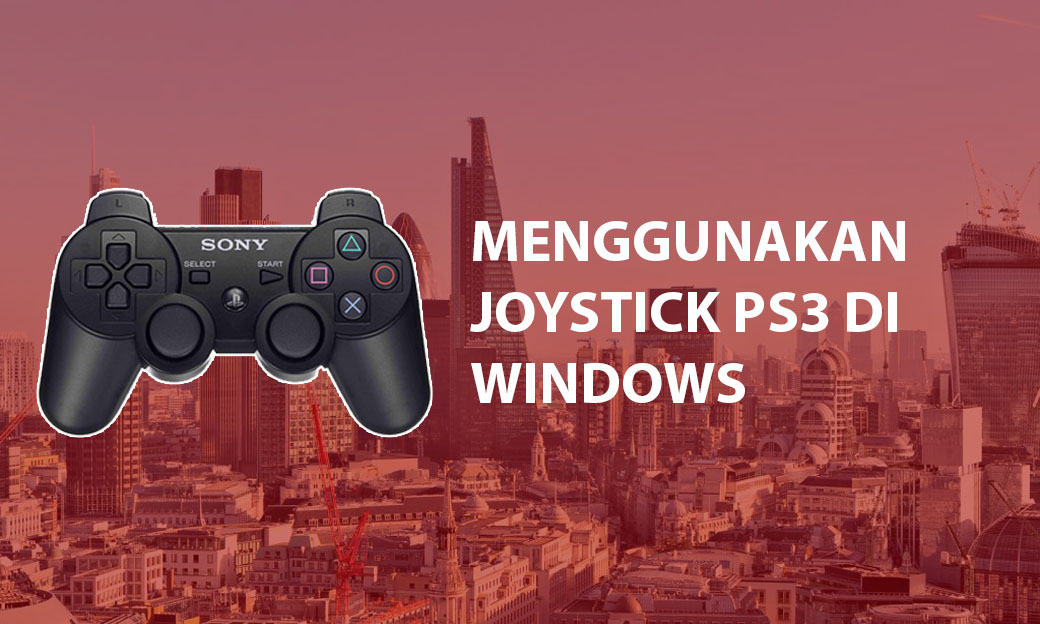 Cara Menggunakan Gamepad / Joystick PS3 di Windows 10 • Inwepo