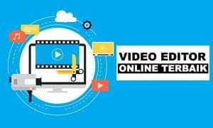 7 Video Editor Online Gratis Terbaik 2019