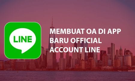 Cara Membuat OA Line Di Aplikasi Official Account