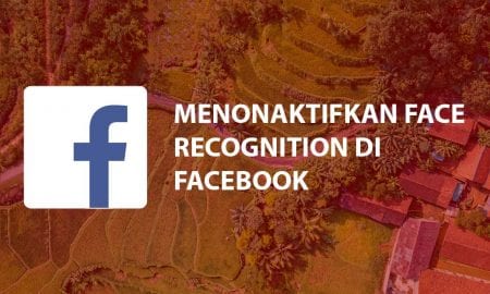 Cara Menonaktifkan Face Recognition di Facebook