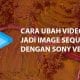 Cara Ubah Video Jadi Image Sequence Dengan Sony Vegas