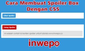 Cara Membuat Spoiler Box di Blogger