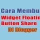 Cara membuat widget floating share button di blogger