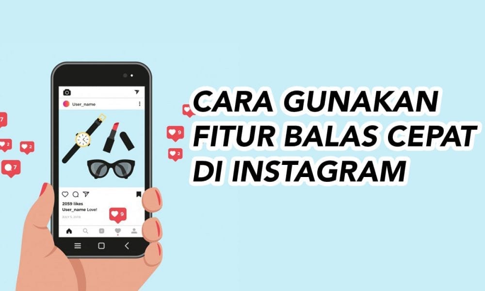 Cara Menggunakan Fitur Balasan Cepat di Instagram • Inwepo