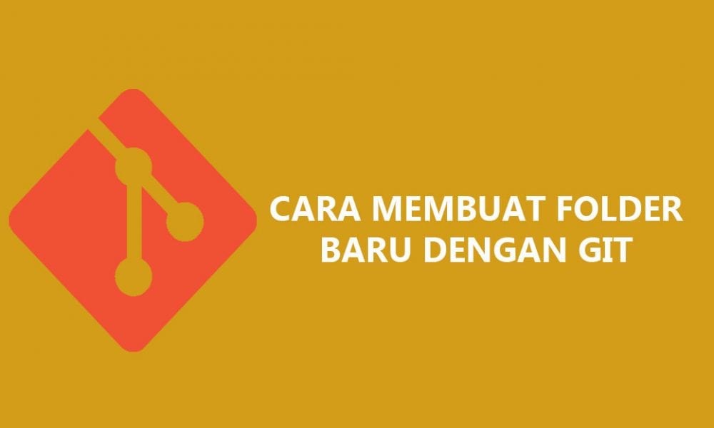 Cara Membuat Folder Baru Dengan Git Di Windows