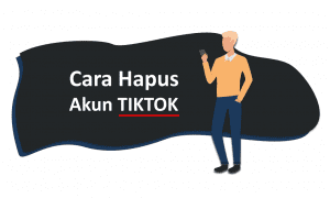 Cara menghapus akun TikTok permanen