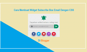 cara membuat subscribe box di blogger