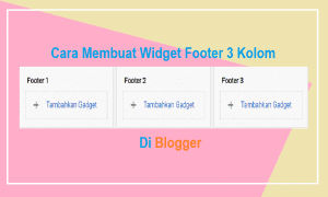 cara membuat widget footer 3 kolom responsive di blogger