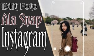 Edit foto ala snap instagram