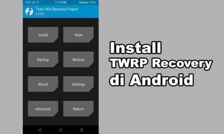 Cara Install TWRP di Android Terbaru featured