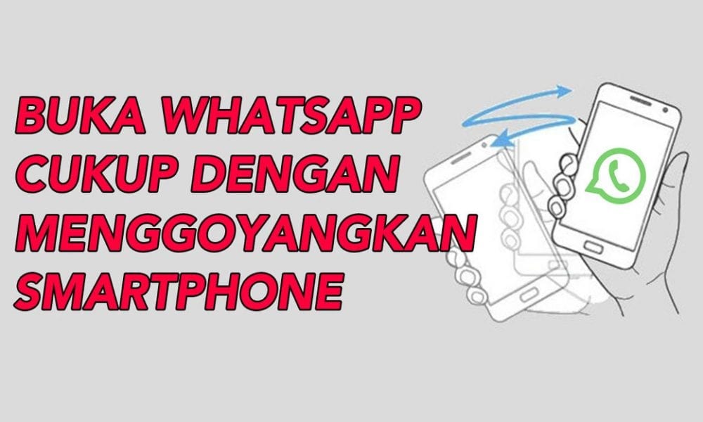 Cara Buka Whatsapp Dengan Menggoyangkan Hp Android Inwepo