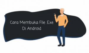 cara membuka file .exe di android min