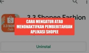 Cara mengatur dan menonaktifkan notifikasi aplikasi Shopee di android