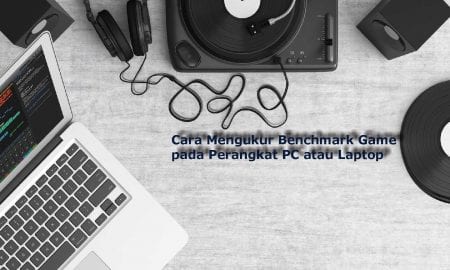 Cara Cek System Requirement Games PC Laptop