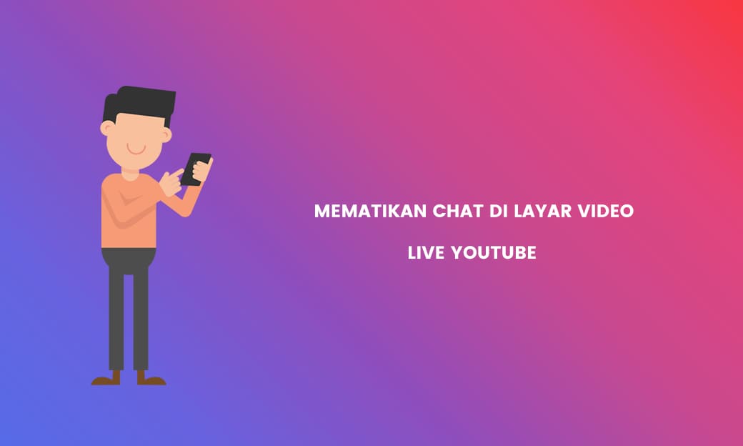 Cara Mematikan Chat Video Live Youtube di Android Inwepo