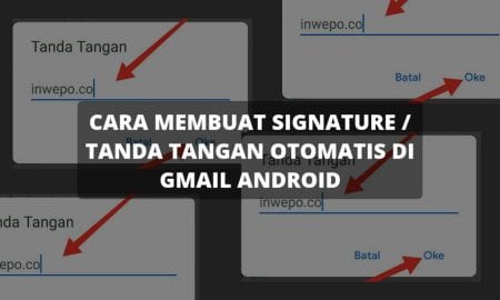 Cara membuat signature / tanda tangan otomatis di gmail android