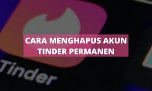 Cara menghapus akun tinder secara permanen di android