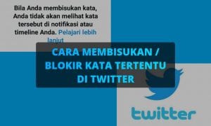 Cara membisukan / blokir kata tertentu di twitter android