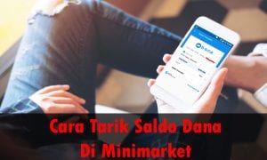 Cara tarik saldo dana di minimarket