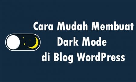 cara mudah membuat dark mode di blog wordpress