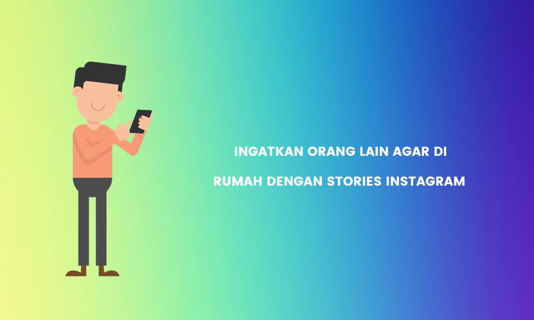 Cara Menggunakan Stiker di Rumah Aja  di  Instagram Stories 