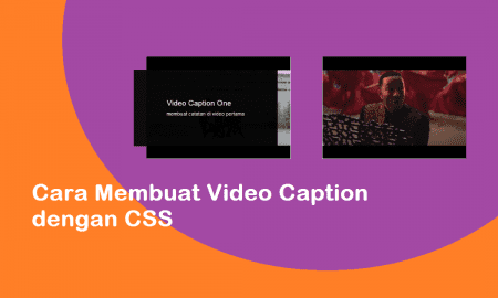 Cara Membuat Video Caption dengan CSS