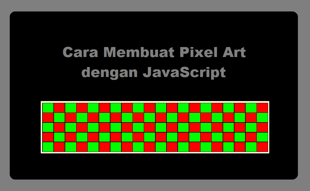 Cara Membuat Pixel Art Maker dengan JavaScript Inwepo