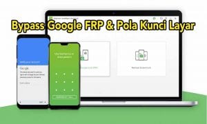 Cara Bypass FRP dan Kunci Pola Layar Android