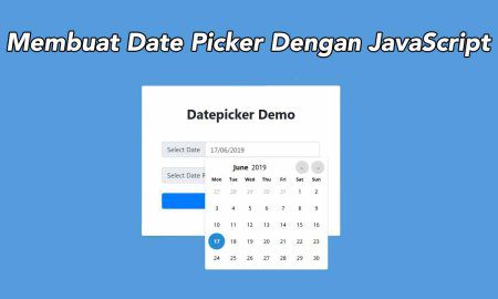 Cara Membuat Date Picker Dengan JavaScript