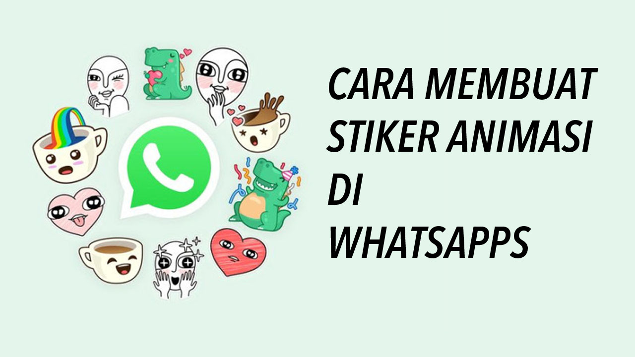Cara Membuat Stiker  Animasi  di WhatsApp Android  Inwepo