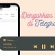 Cara Mencari dan Mendengarkan Lagu di Telegram