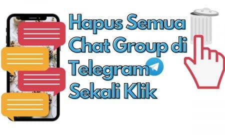 Cara Hapus Chat di Group atau Channel Telegram Sekaligus