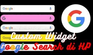 Cara Mengganti Widget Google Search di HP