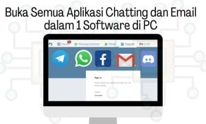 Cara Buka Semua Aplikasi Chatting dan Email dalam 1 Software di PC